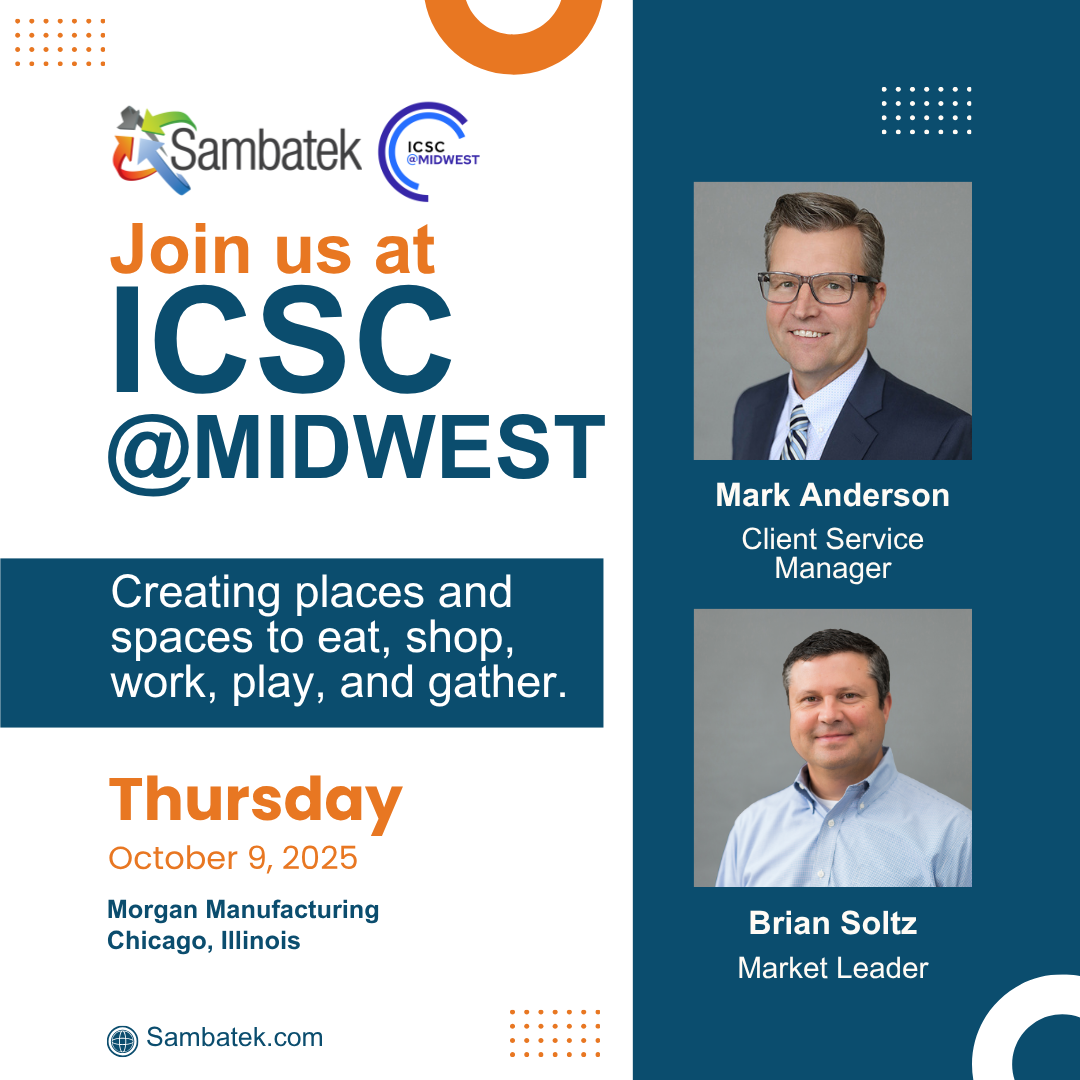 Sambatek at ICSC@Midwest: Creating Places and Spaces