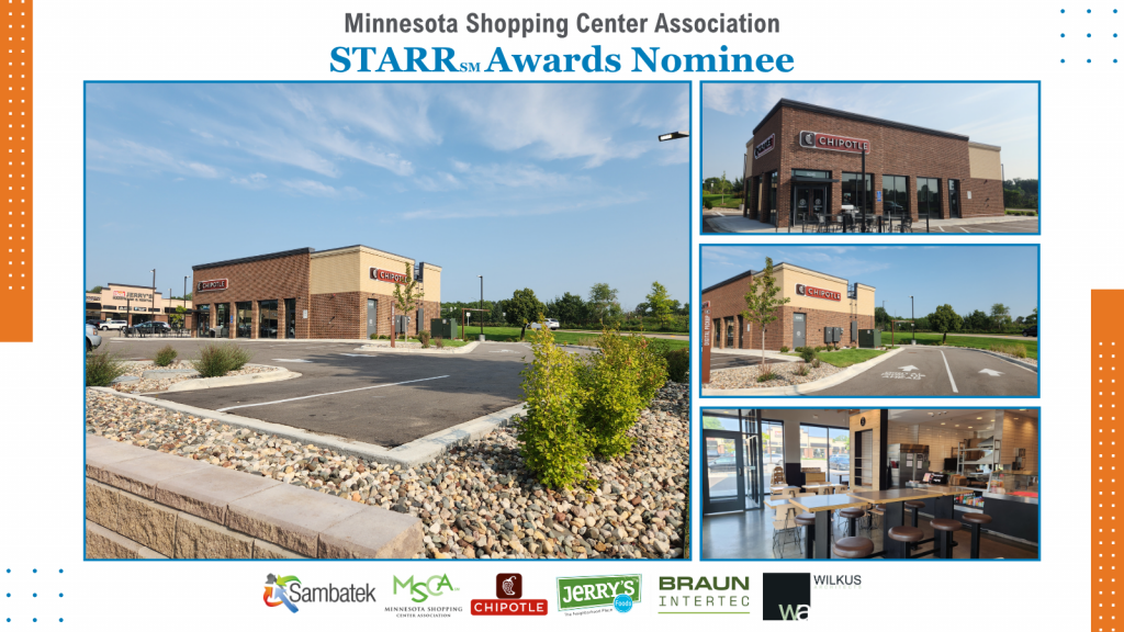 Four images showcasing the Chipotle restaurant in Eden Prairie, including both interior and exterior views highlighting the modern “Chipotlane” drive-through and welcoming design. Logos displayed for Sambatek, Minnesota Shopping Center Association (MSCA), Chipotle, Jerry’s Foods, Braun Intertec, and Wilkus Architects.