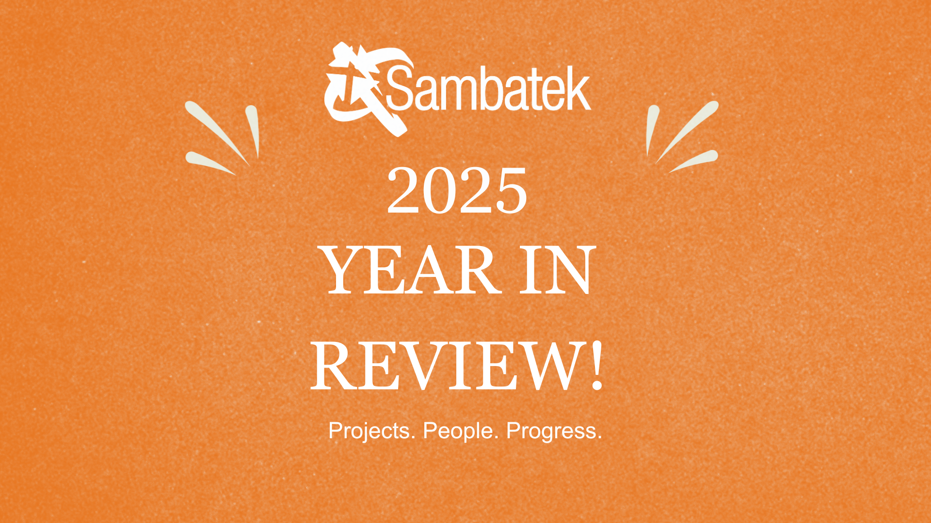 Looking Back on a Year of Projects, People, and Progress